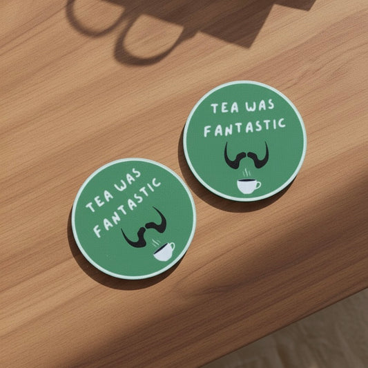 “Tea Was Fantastic” Coaster