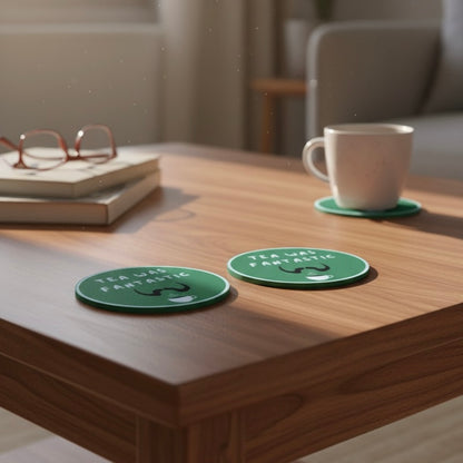 “Tea Was Fantastic” Coaster
